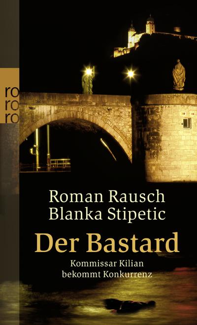 Rausch, Der Bastard
