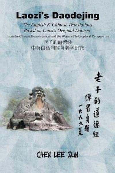 Laozi’s Daodejing--From Philosophical and Hermeneutical Perspectives