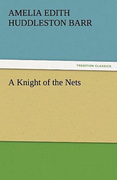 A Knight of the Nets