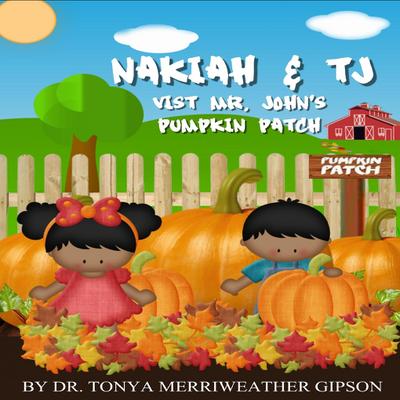 NAKIAH & TJ VISIT MR. JOHN’S PUMPKIN PATCH