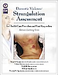 Domestic Violence and Nonfatal Strangulation Assessment