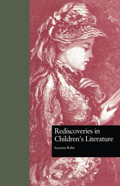 Rediscoveries in Children’s Literature