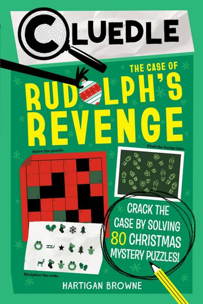 Cluedle: The Case of Rudolph’s Revenge (Book 4)