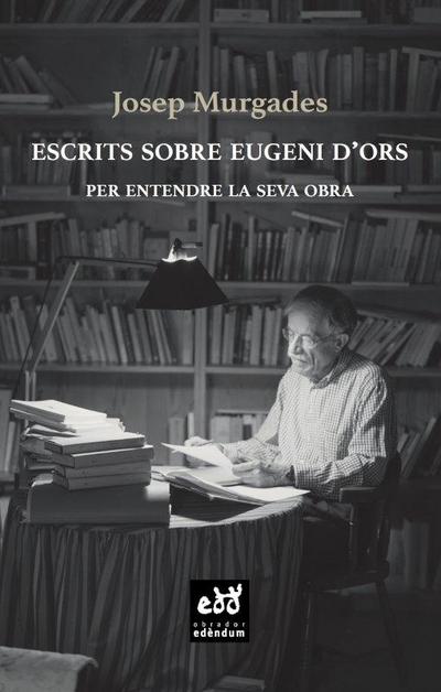 Escrits sobre Eugeni d’Ors
