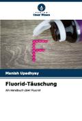 Fluorid-Täuschung
