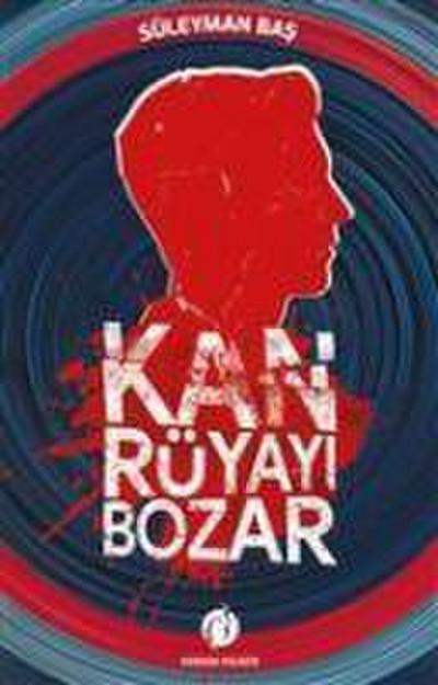 Kan Rüyayi Bozar