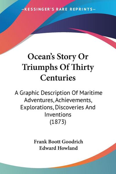 Ocean’s Story Or Triumphs Of Thirty Centuries
