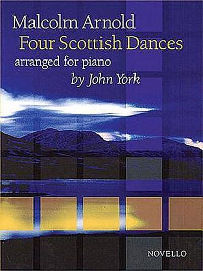 Malcolm Arnold Four Scottish Dances: Arranged for Piano