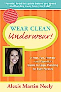 Wear Clean Underwear!