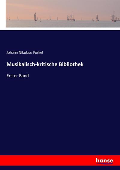 Musikalisch-kritische Bibliothek