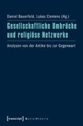 Gesellschaftliche Umbrüche und religiöse Netzwerke