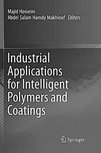 Industrial Applications for Intelligent Polymers and Coatings