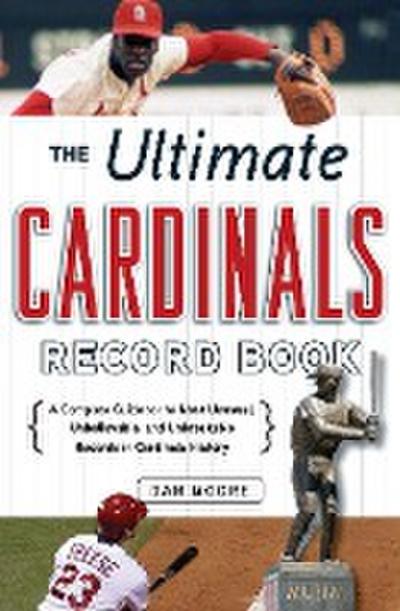 Ultimate Cardinals Record Book