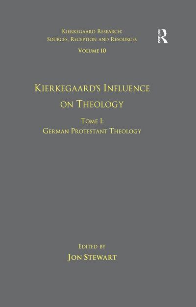 Volume 10, Tome I: Kierkegaard’s Influence on Theology