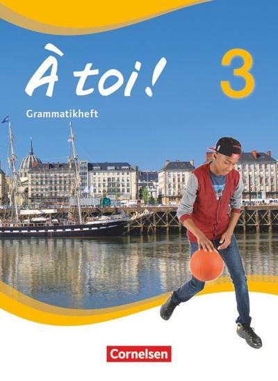 À toi! 03. Grammatikheft 