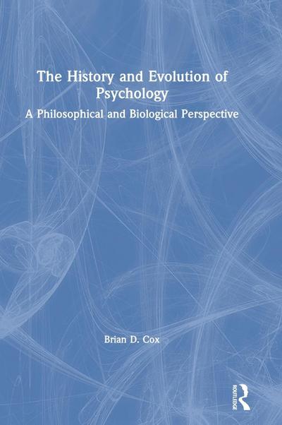 The History and Evolution of Psychology