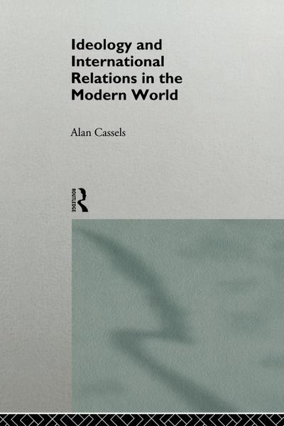 Ideology and International Relations in the Modern World