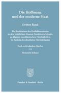 Die Hoffinanz und der moderne Staat. Geschichte und System der Hoffaktoren an deutschen Fürstenhöfen im Zeitalter des Absolutismus.