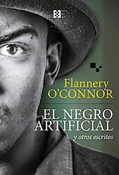 El negro artificial y otros escritos