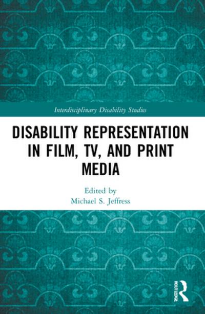 Disability Representation in Film, TV, and Print Media