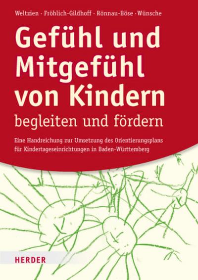 Gefühl und Mitgefühl von Kindern begleiten und fördern