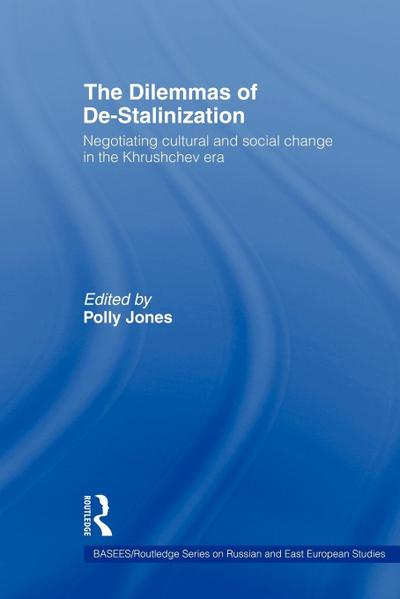 The Dilemmas of De-Stalinization