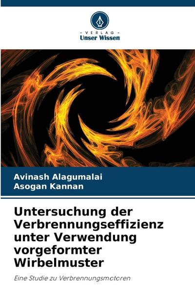 Untersuchung der Verbrennungseffizienz unter Verwendung vorgeformter Wirbelmuster