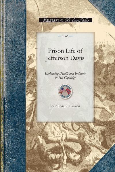 Prison Life of Jefferson Davis