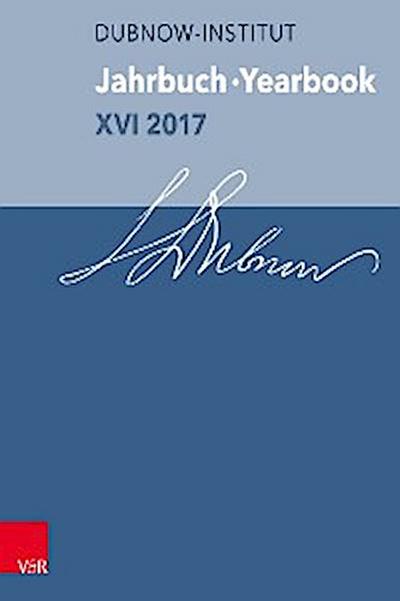 Jahrbuch des Dubnow-Instituts / Dubnow Institute Yearbook XVI/2017