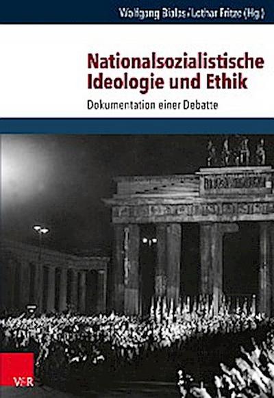 Nationalsozialistische Ideologie und Ethik