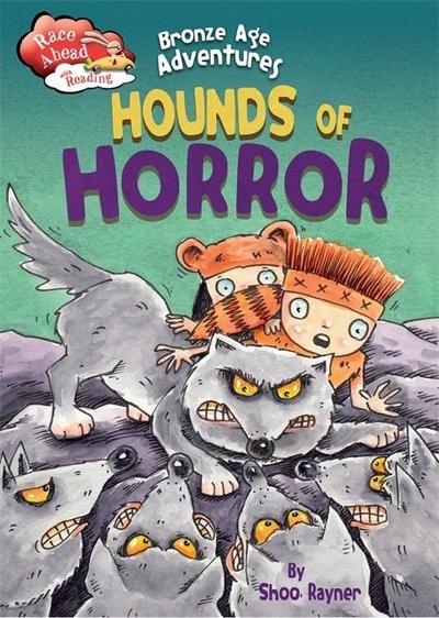Race Ahead With Reading: Bronze Age Adventures: Hounds of Ho