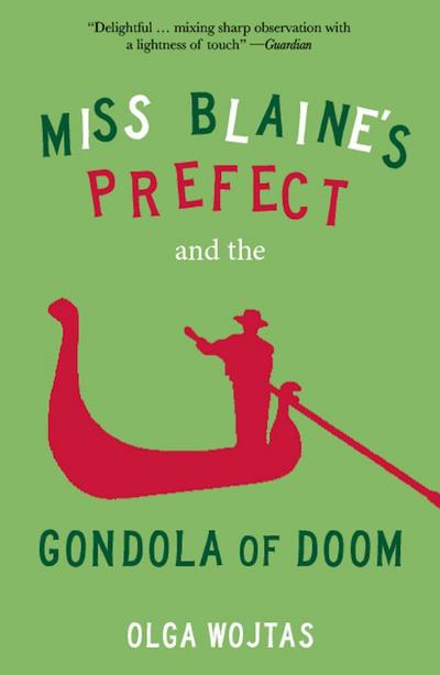 Miss Blaine’s Prefect and the Gondola of Doom