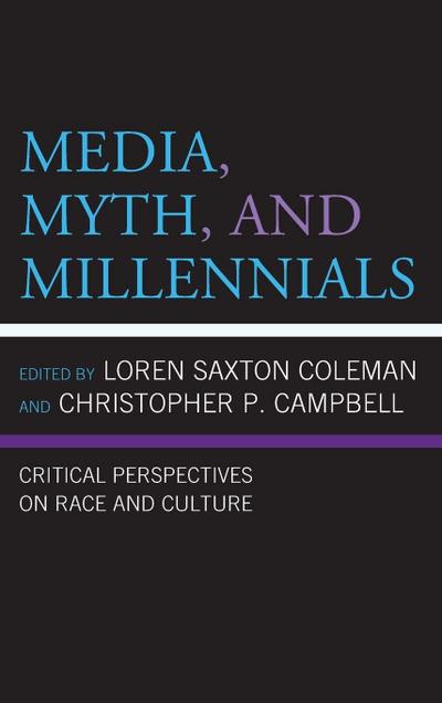 Media, Myth, and Millennials