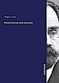 Panama-Kanal, Land und Leute