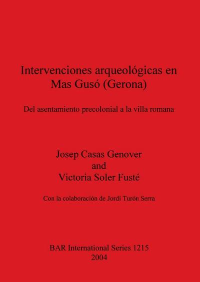 Intervenciones arqueológicas en Mas Gusó (Gerona)