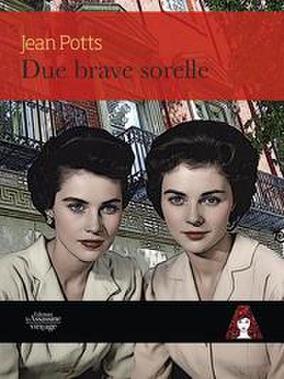 Potts, J: Due brave sorelle