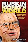 Ruskin Bond’s World