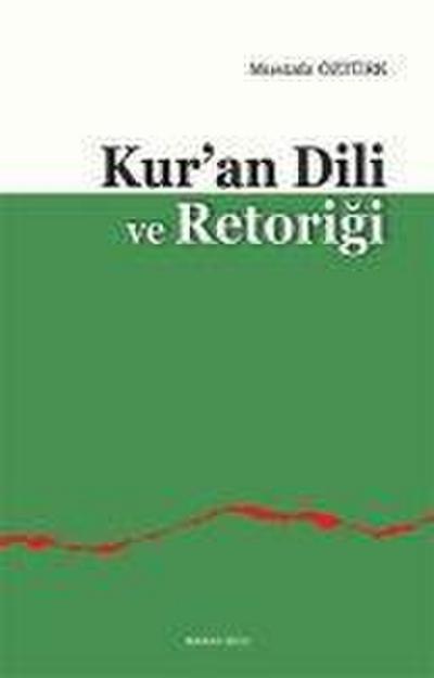 Kuran Dili ve Retorigi