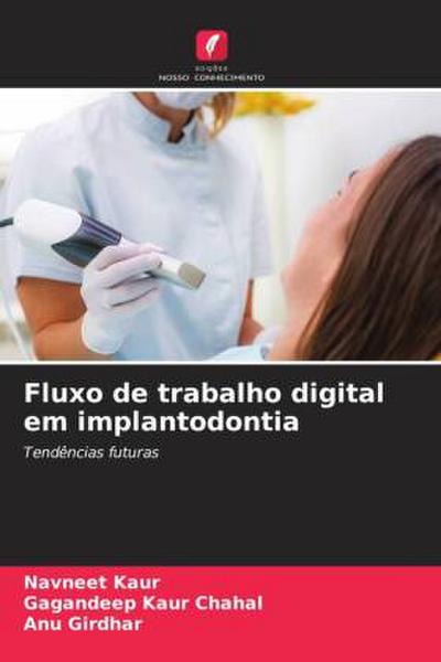 Fluxo de trabalho digital em implantodontia