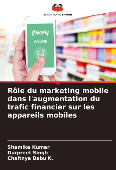 Rôle du marketing mobile dans l’augmentation du trafic financier sur les appareils mobiles