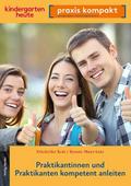 Praktikantinnen und Praktikanten kompetent anleite