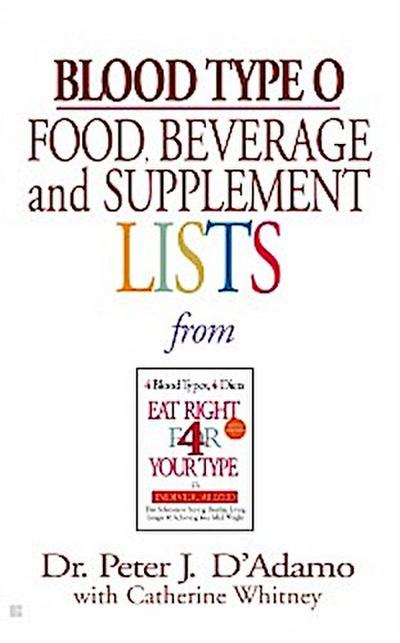 Blood Type O Food, Beverage and Supplement Lists