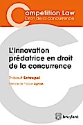 L’innovation prédatrice en droit de la concurrence