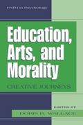 Education, Arts, and Morality