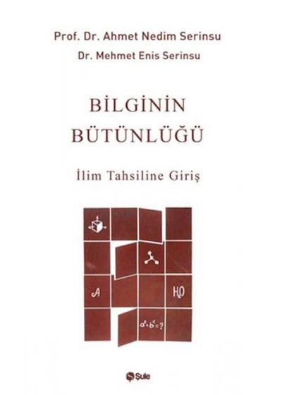 Bilginin Bütünlügü - Ilim Tahsiline Giris