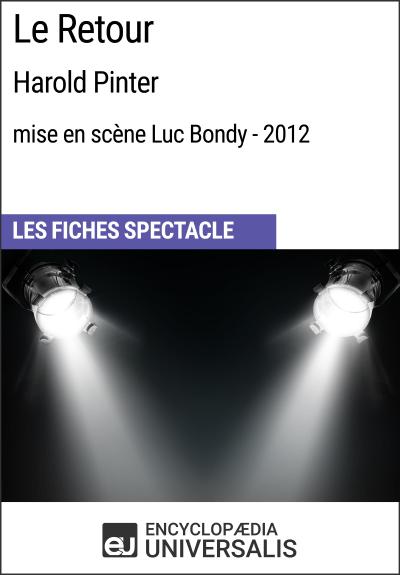 Le Retour (HaroldPinter - mise en scène Luc Bondy - 2012)