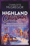Highland Christmas - sieben schottische Weihnachtsgeschichten