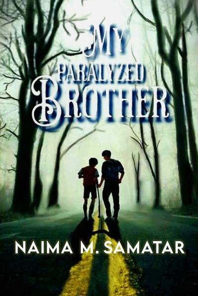 My Paralyzed Brother