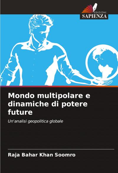Mondo multipolare e dinamiche di potere future