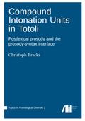 Compound Intonation Units in Totoli
